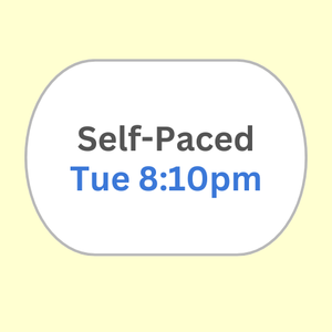 Self-Paced Tue 8:10PM