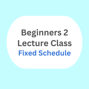 Beginners 2 Japanese Lecture Class