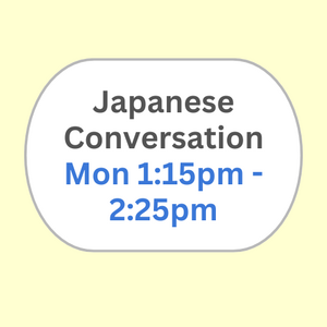 Japanese Conversation Mon 1:15pm