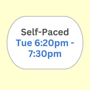 Self-Paced Tue 6:20pm
